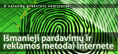 Praktinis seminaras „Išmanieji pardavimų ir reklamos metodai internete“