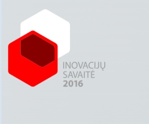 Lietuvoje pirmą kartą rengiama „Inovacijų savaitė 2016“