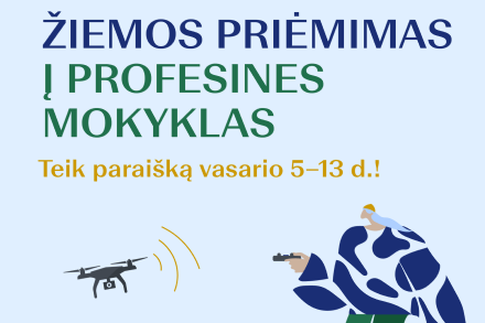 Vasario 5 d. prasidėjo žiemos priėmimas į profesines mokyklas